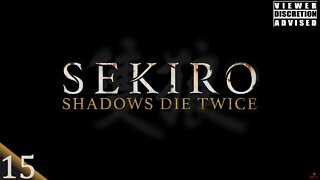 [RLS] Sekiro: Shadows Die Twice #15