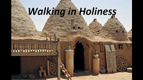 BFGC - Jul 17, 2022 Walking in Holiness