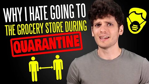 Why I Hate Going to the Grocery Store (During Quarantine)
