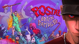 POSTAL Brain Damaged - DOOM Eternal on LSD Enjoy - Part 1 | Let's play POSTAL Brain Damaged Gameplay