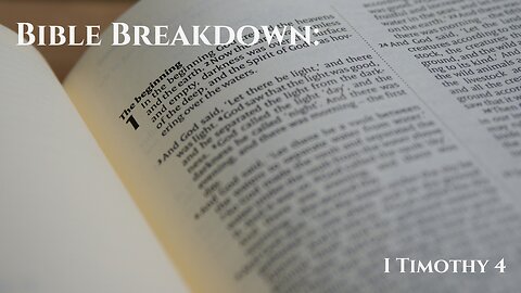 Bible Breakdown: I Timothy 4