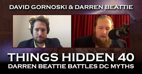 THINGS HIDDEN 40: Darren Beattie Battles DC Myths