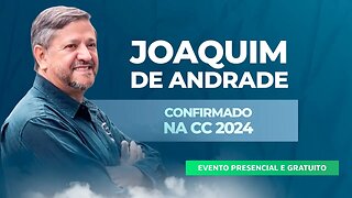 PRONTOS PARA DEFENDER O EVANGELHO [ + Joaquim de Andrade ] Confirmado na CC2024