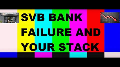 URGENT ALERT: Silicon Valley Bank Failure Impact on Stackers - Bearly Bullish Episode 012