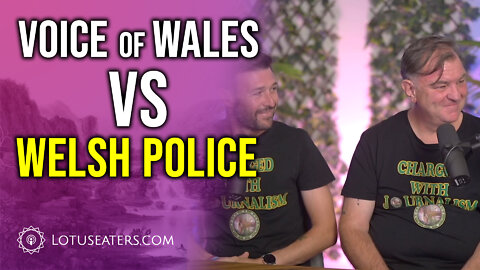 The Persecution of Voice of Wales | with Voice of Wales