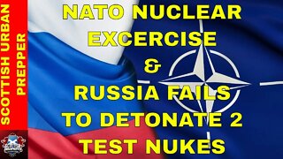 Prepping - NATO Nuclear Excercise, Russia Fails to detonate 2 test nukes, RAF Top Gun Traitors