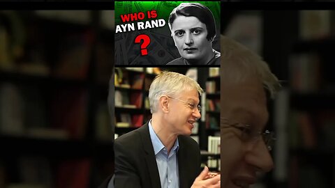 WHO IS Ayn Rand..?