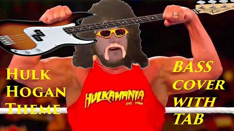 Hulk Hogan Theme (Bass Cover With TAB)