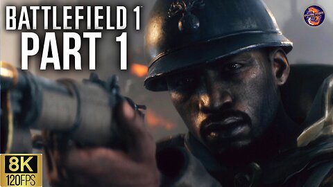 Battlefield 1 Part 1 - The Beginning of the Great War