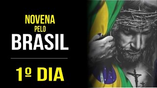 NOVENA PELO BRASIL - 1º DIA