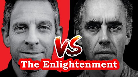 Jordan Peterson challenges Sam Harris on The Enlightenment