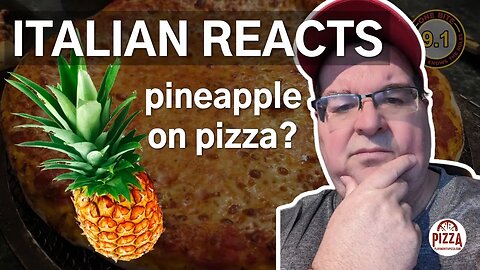 Authentic Italian Reacts: Pineapple on Pizza?!