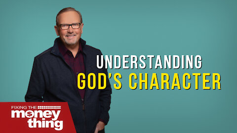 Understanding God's Character | Gary Keesee