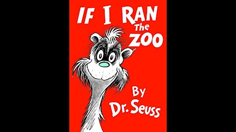 "If I Ran The Zoo" By Dr. Seuss Read Aloud By Sam "I Be" Di Gangi - THE CORRECT VIEWS 03/06/2021