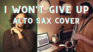 Alto Sax Cover - I Won't Give Up - Jason Mraz