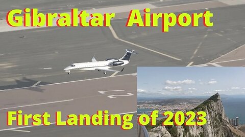 First Landing at Gibraltar Airport 2023, Embraer Legacy 650E