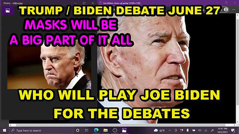 Trump/ Biden Agree On 2 Debates - Masks Will Be A Big Part of It All - Don't Believe - 5/17/24..