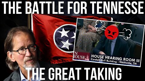 Can TENNESSE Stop The GREAT TAKING?! | State Legislature Hearing