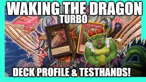 WAKING THE DRAGON TURBO / 2022 Deckprofile + Testhands / Yugioh Deck Spotlight