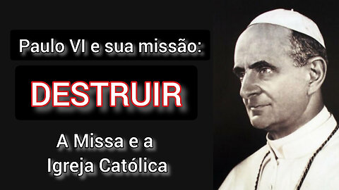 Paulo VI e sua falsa "Missa"