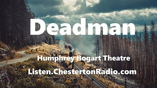 Deadman - Humphrey Bogart Theatre