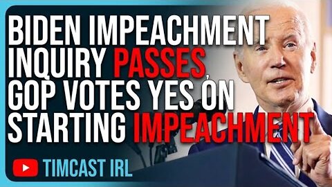 BIDEN IMPEACHMENT INQUIRY PASSES, GOP VOTES YES ON STARTING IMPEACHMENT