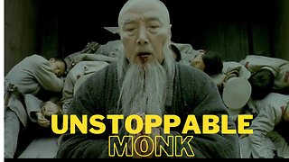 UNSTOPPABLE MONK