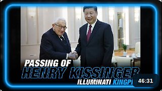 Passing of an Illuminati Kingpin - Henry Kissinger