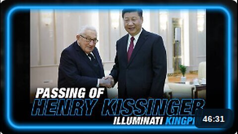 Passing of an Illuminati Kingpin - Henry Kissinger