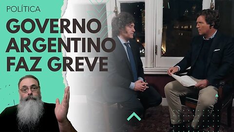 GOVERNO da ARGENTINA entra em GREVE desesperado porque VAI PERDER a ELEIÇÃO para MILEI, que só SOBE