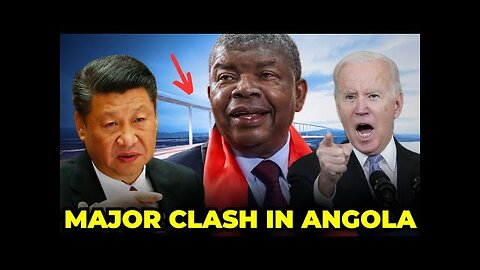 The US and China Clash in Angola Over $1.7 Billion Mega Project