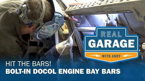 Real Garage: Hit the bars! Bolt-In Docol Engine Bay Bars (Season 4, Episode 5)