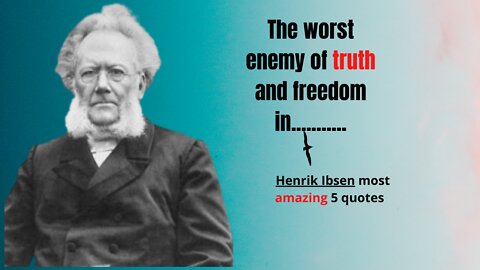 Henrik ibsen quotes ll mind changing quotes ll