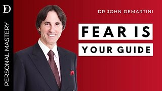 ❤️ Fear is Your Guide | Dr John Demartini