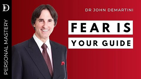 ❤️ Fear is Your Guide | Dr John Demartini