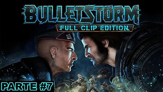 Bulletstorm: Full Clip Edition - [Ato 6 - Para Ulysses] - Dificuldade Muito Difícil