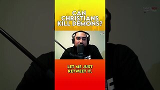 Can Christians Kill Demons? #thatsnotchristian