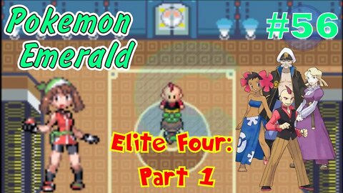 The Hoenn Elite Four! Pokémon Emerald - Part 56