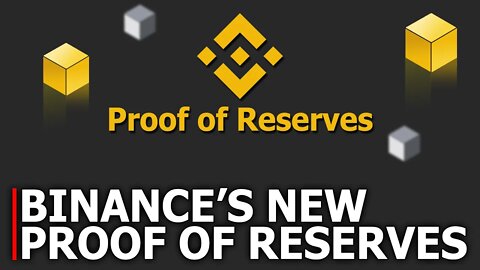 Binance Announces New Proof-of-Reserves (PoR)