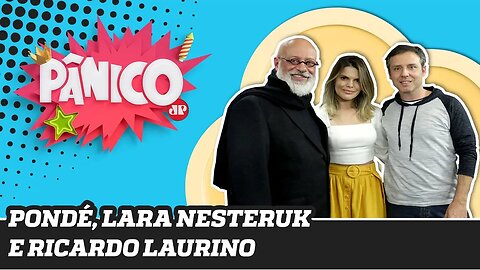 Luiz Felipe Pondé, Lara Nesteruk e Ricardo Laurino - Pânico - 24/09/19