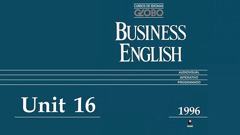 Curso de Idiomas Globo - Business English (1996) - Unit 16