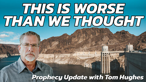 This Is Worse Than We Thought | Prophecy Update with Tom Hughes