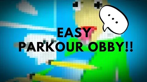 Easy Parkour Obby.........