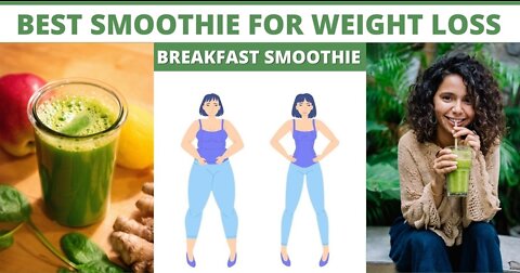 BEST SMOOTHIE FOR WEIGHT LOSS BREAKFAST SMOOTHIE