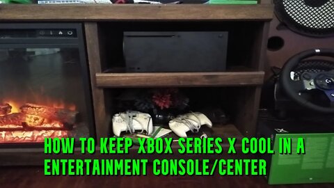 Xbox series X keep cool in entertainment center/console