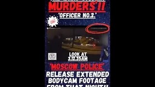 🔎 ‘THE IDAHO UNIVERSITY MURDERS’ “THE NEWLY RELEASED ‘BODY CAM’ FOOTAGE” ~ (OFFICER 2) ~ (03.12.35).