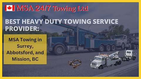 Heavy-Duty Towing Service Provider in Surrey || Towing in Mission and Abbotsford, BC