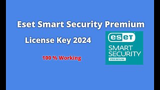 Eset Smart Security Premium License Key 2024