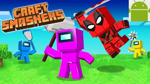 Craft Smashers io - Imposter multicraft battle - for Android
