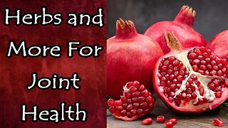 Herbs and More for Joint Health: Cartilage, Tendons, Ligaments